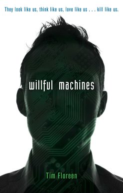 Willful Machines