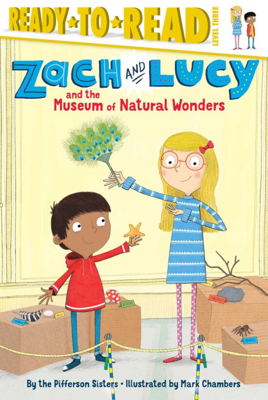 Zach and Lucy and the Museum of Natural Wonders: Ready-to-Read Level 3