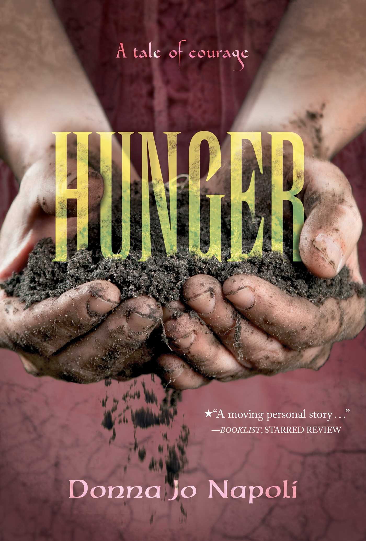Hunger: A Tale of Courage 1 Hunger: A Tale of Courage