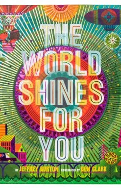 The World Shines for You
