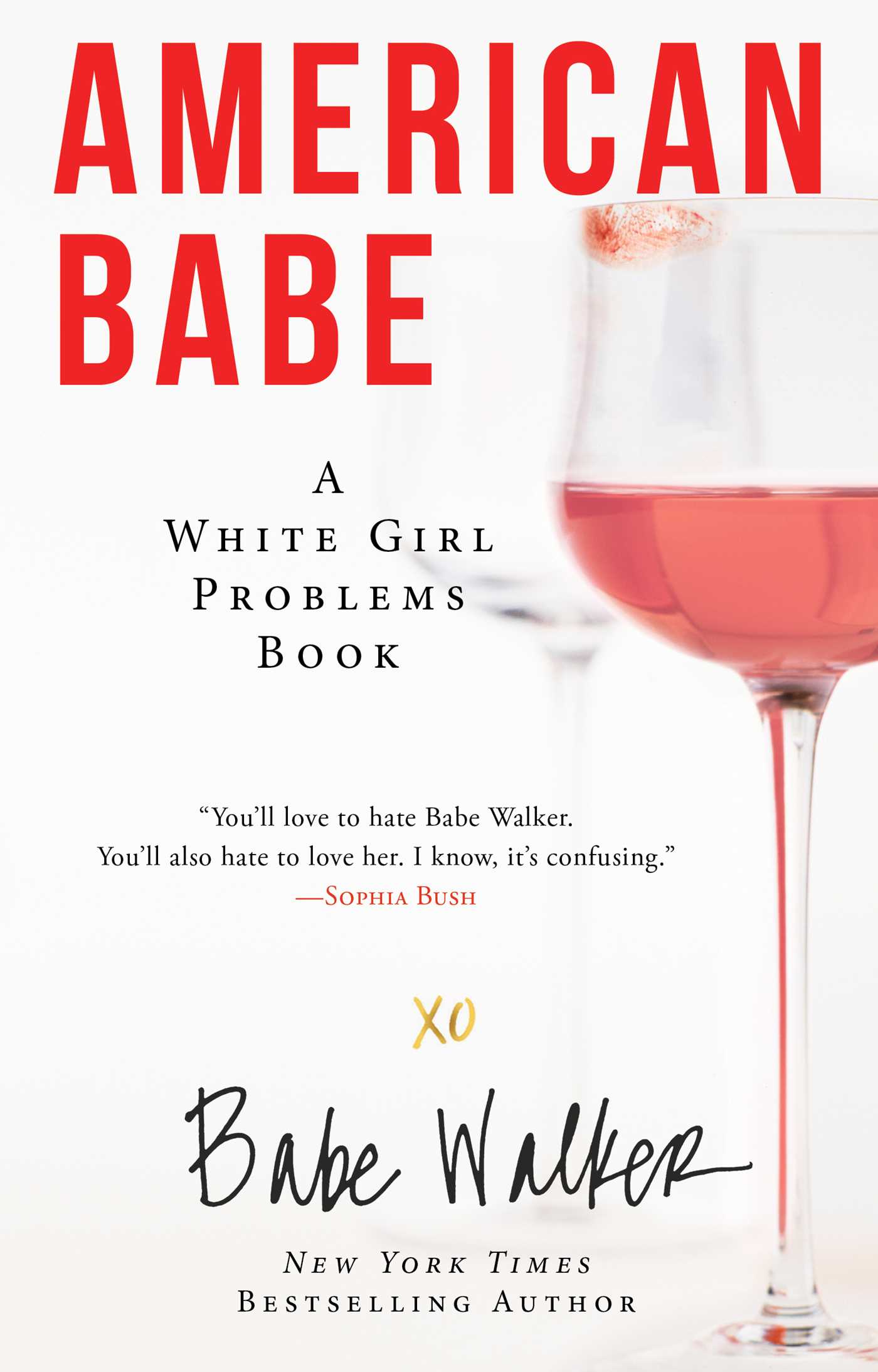 American Babe: A White Girl Problems Book 1 American Babe: A White Girl Problems Book