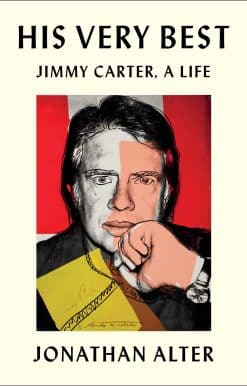 His Very Best: Jimmy Carter, a Life