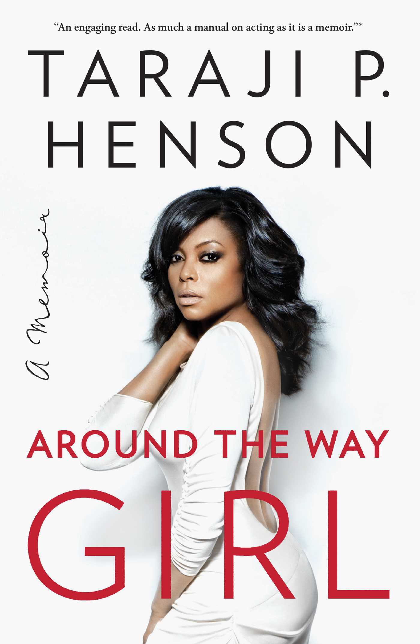 Around the Way Girl: A Memoir 1 Around the Way Girl: A Memoir