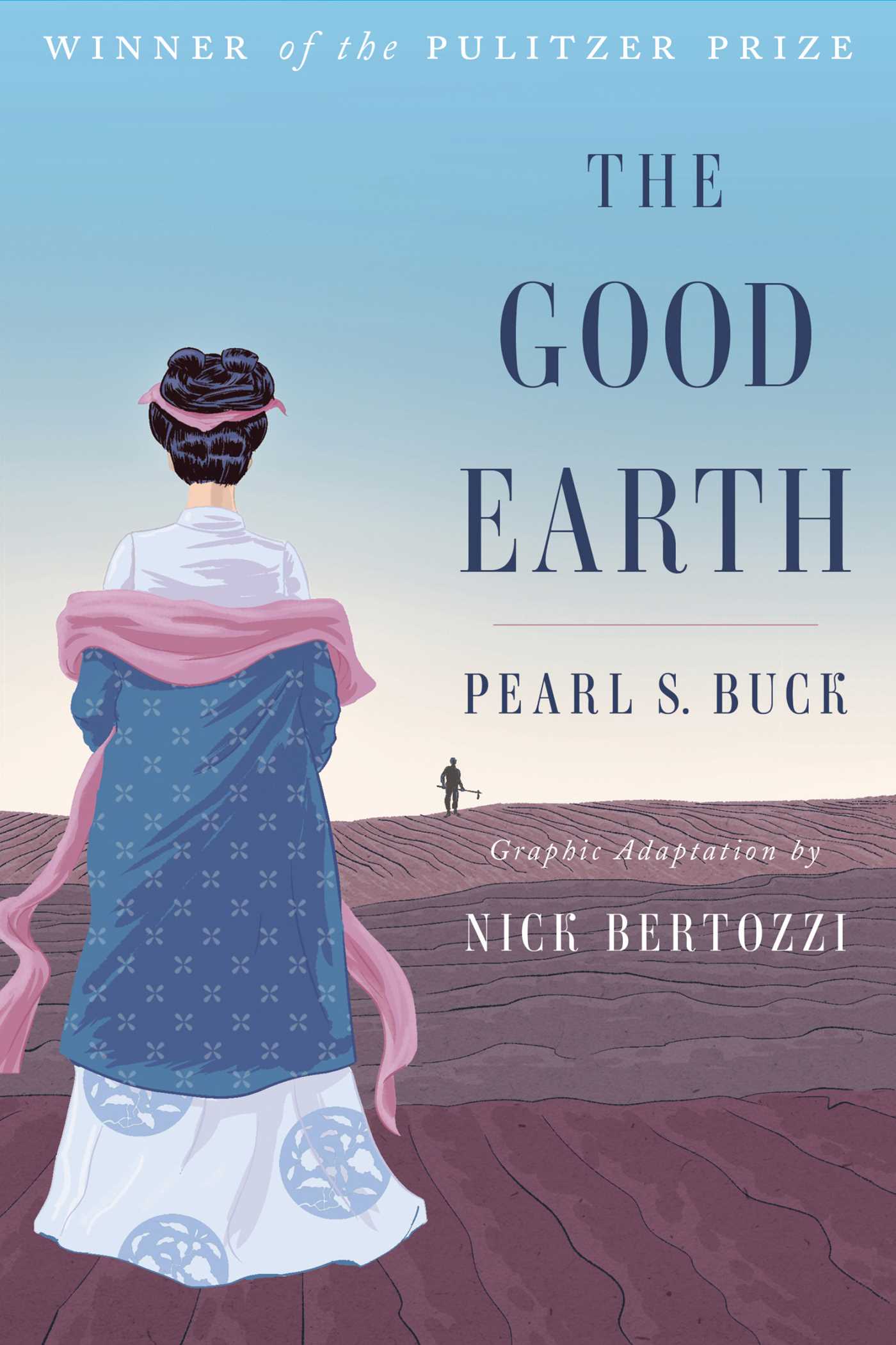 The Good Earth (Graphic Adaptation) 1 The Good Earth (Graphic Adaptation)