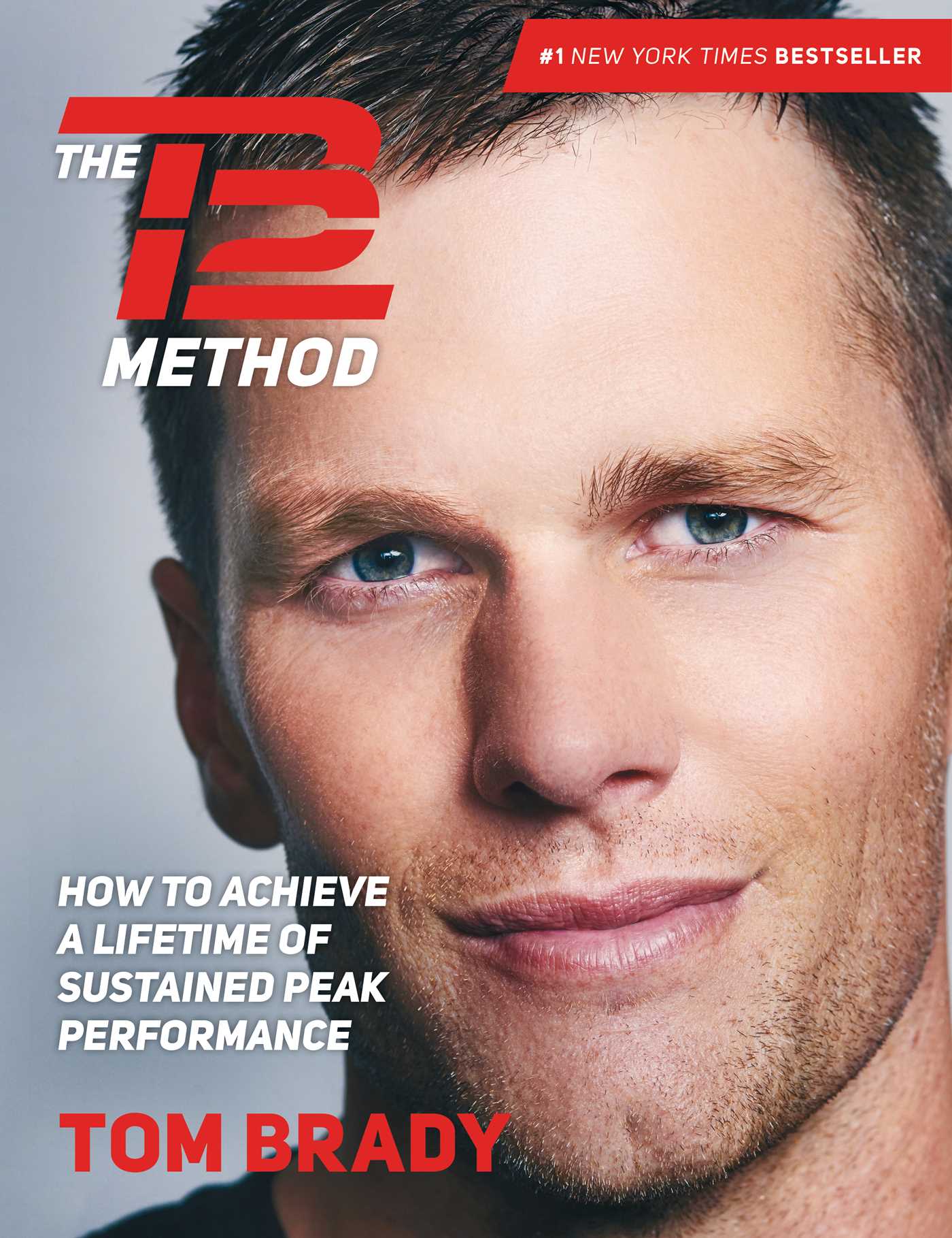 The TB12 Method: How to Achieve a Lifetime of Sustained Peak Performance 1 The TB12 Method: How to Achieve a Lifetime of Sustained Peak Performance