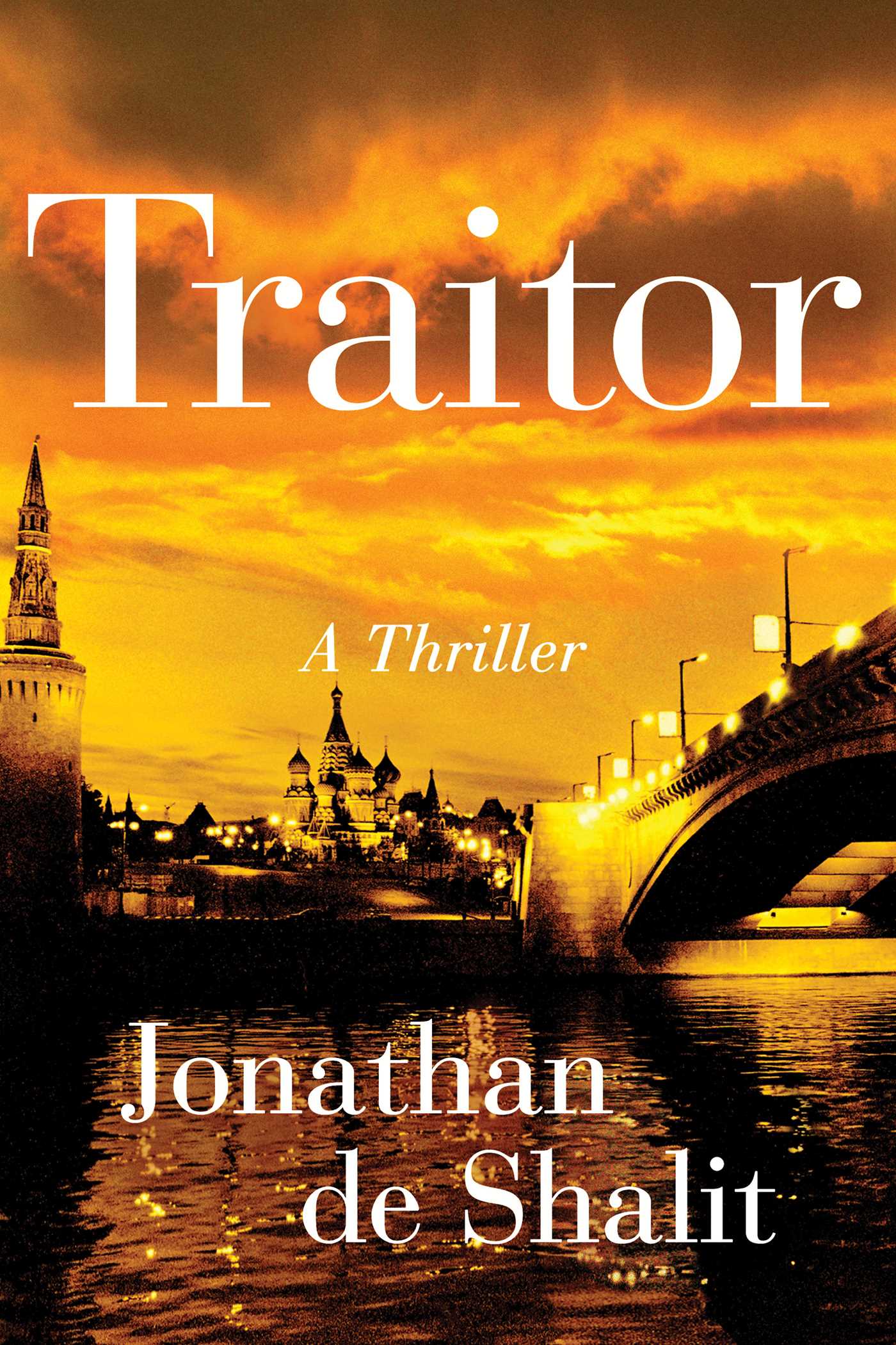 Traitor: A Thriller 1 Traitor: A Thriller