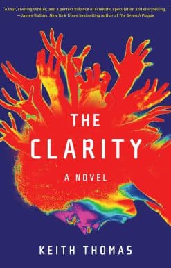 The Clarity: A Novel