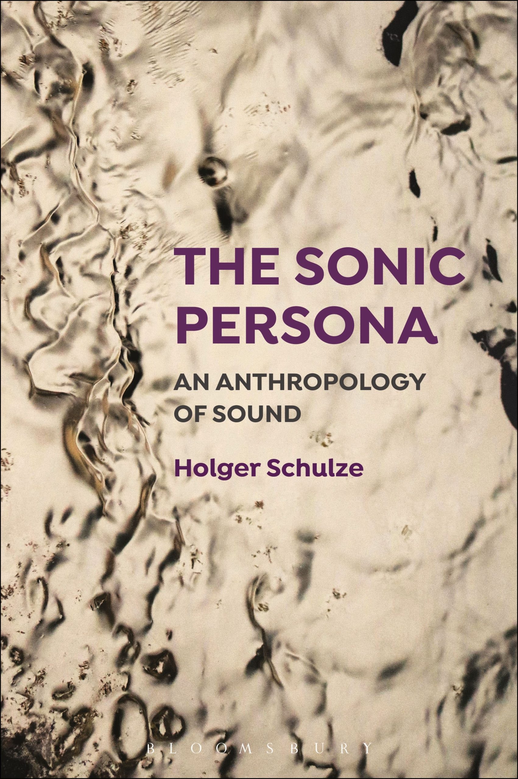The Sonic Persona: An Anthropology of Sound 1 The Sonic Persona: An Anthropology of Sound