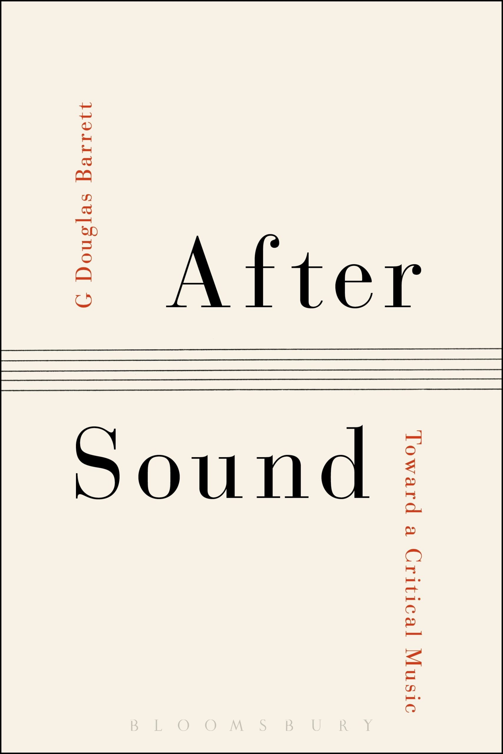 After Sound: Toward a Critical Music 1 After Sound: Toward a Critical Music
