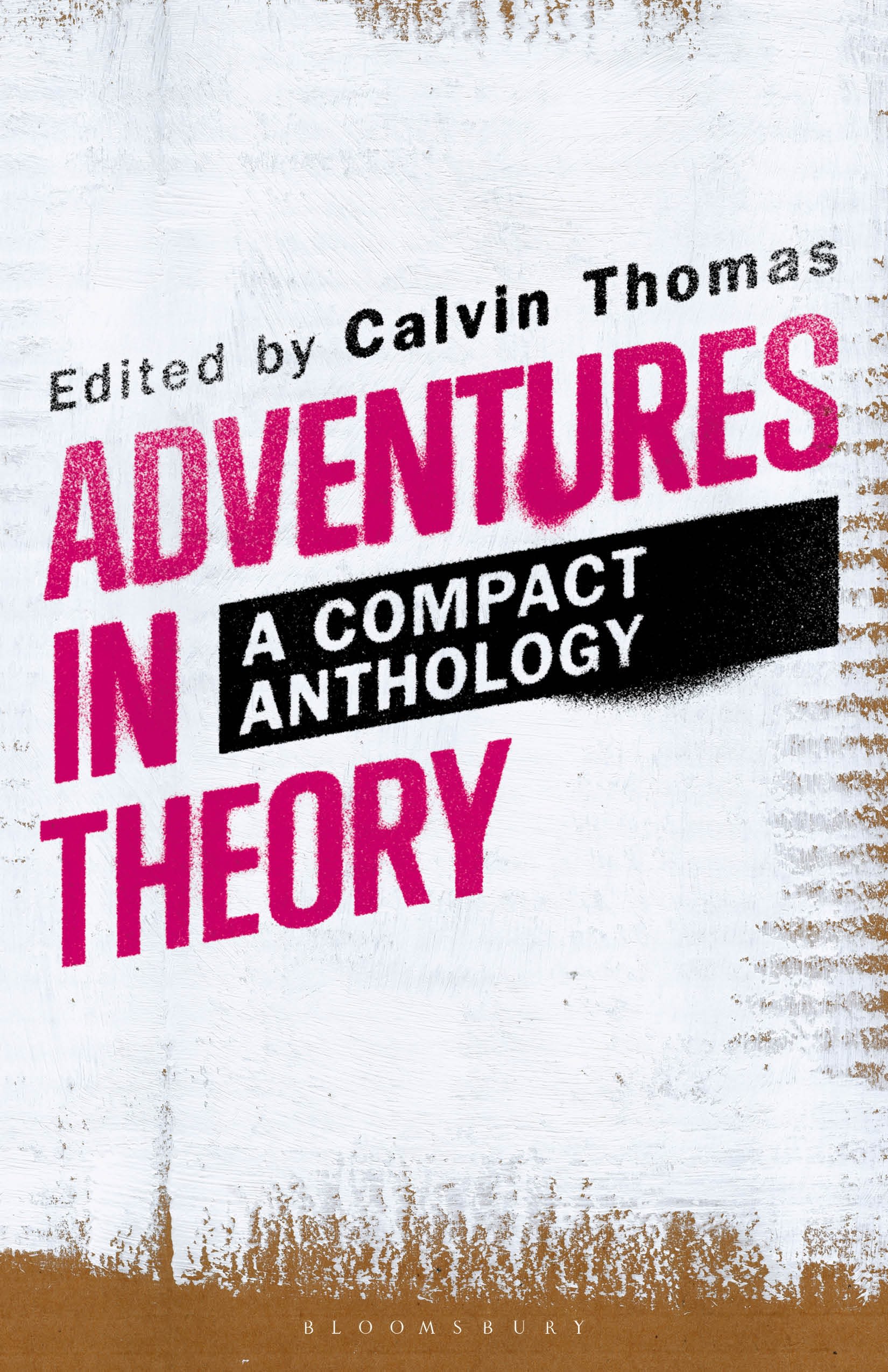 Adventures in Theory: A Compact Anthology 1 Adventures in Theory: A Compact Anthology