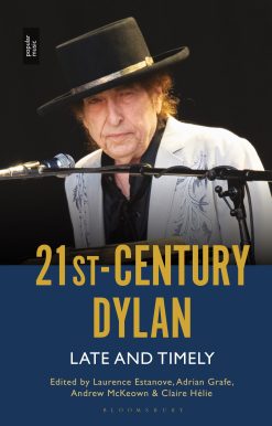21st-Century Dylan: Late and Timely