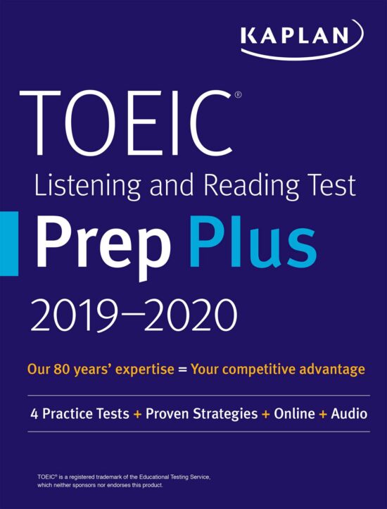 TOEIC Listening and Reading Test Prep Plus 2019-2020: 4 Practice Tests + Proven Strategies + Online + Audio