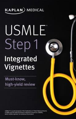 USMLE Step 1: Integrated Vignettes: Must-know, high-yield review