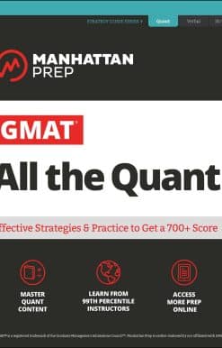 GMAT All the Quant: The definitive guide to the quant section of the GMAT