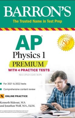 AP Physics 1 Premium: With 4 Practice Tests