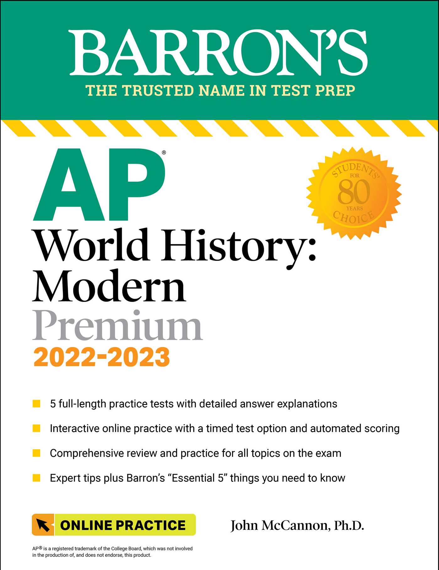 AP World History: Modern Premium, 2022-2023: Comprehensive Review with 5 Practice Tests + an Online Timed Test Option 1 AP World History: Modern Premium, 2022-2023: Comprehensive Review with 5 Practice Tests + an Online Timed Test Option