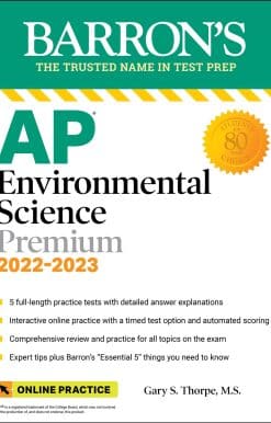 AP Environmental Science Premium, 2022-2023: Comprehensive Review with 5 Practice Tests, Online Learning Lab Access + an Online Timed Test Option