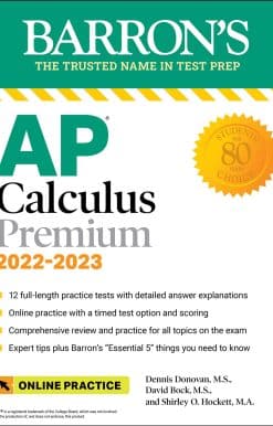 AP Calculus Premium, 2022-2023: 12 Practice Tests + Comprehensive Review + Online Practice