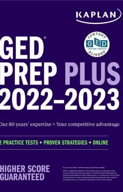 GED Test Prep Plus 2022-2023: Includes 2 Full Length Practice Tests, 1000+ Practice Questions, and 60 Hours of Online Video Instruction