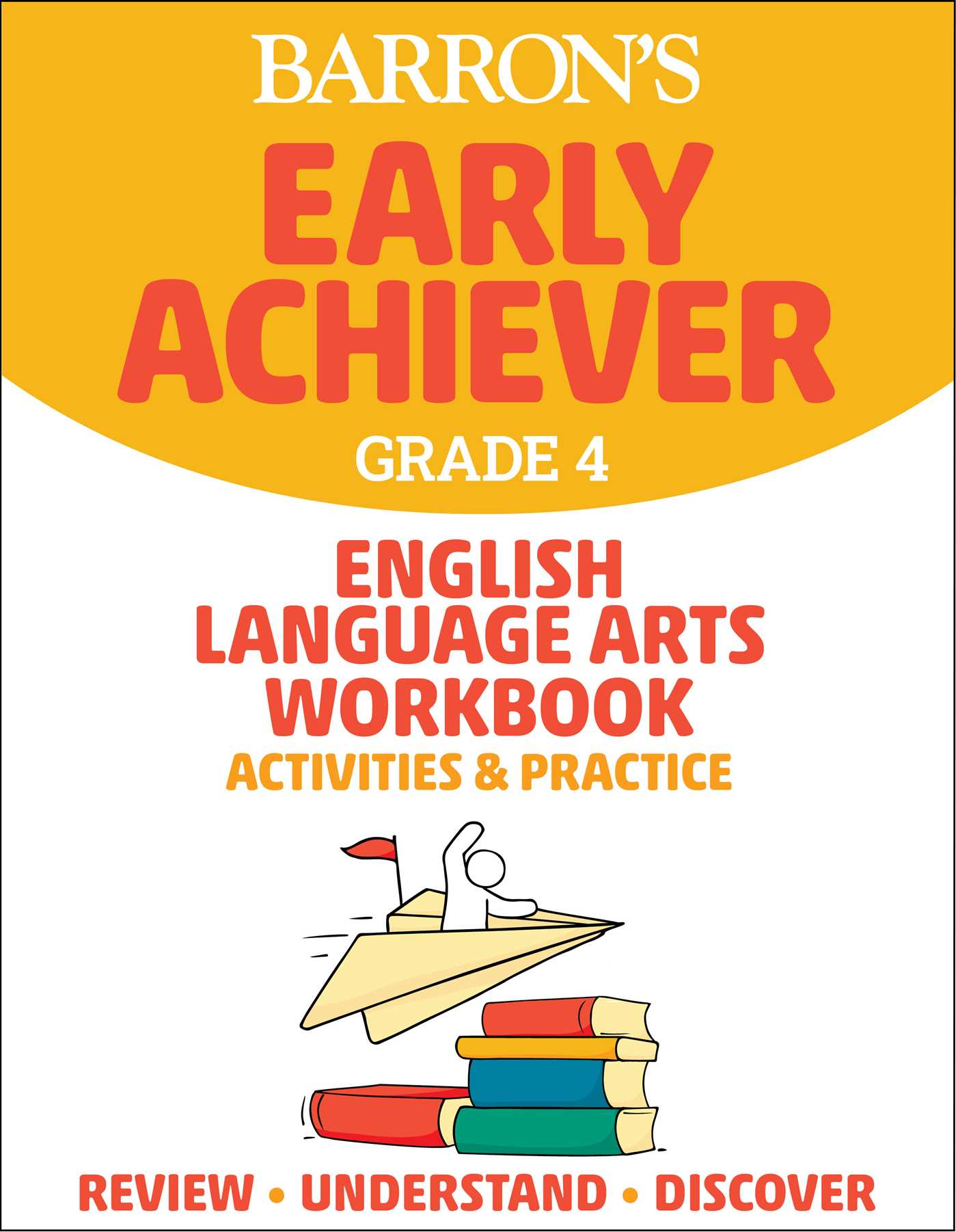Barron's Early Achiever: Grade 4 English Language Arts Workbook Activities & Practice 1 Barron's Early Achiever: Grade 4 English Language Arts Workbook Activities & Practice