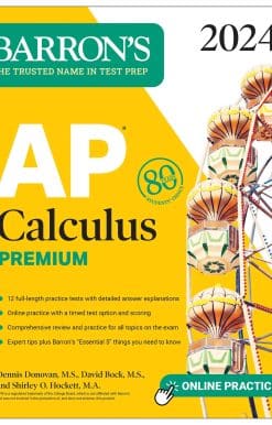 AP Calculus Premium, 2024: 12 Practice Tests + Comprehensive Review + Online Practice