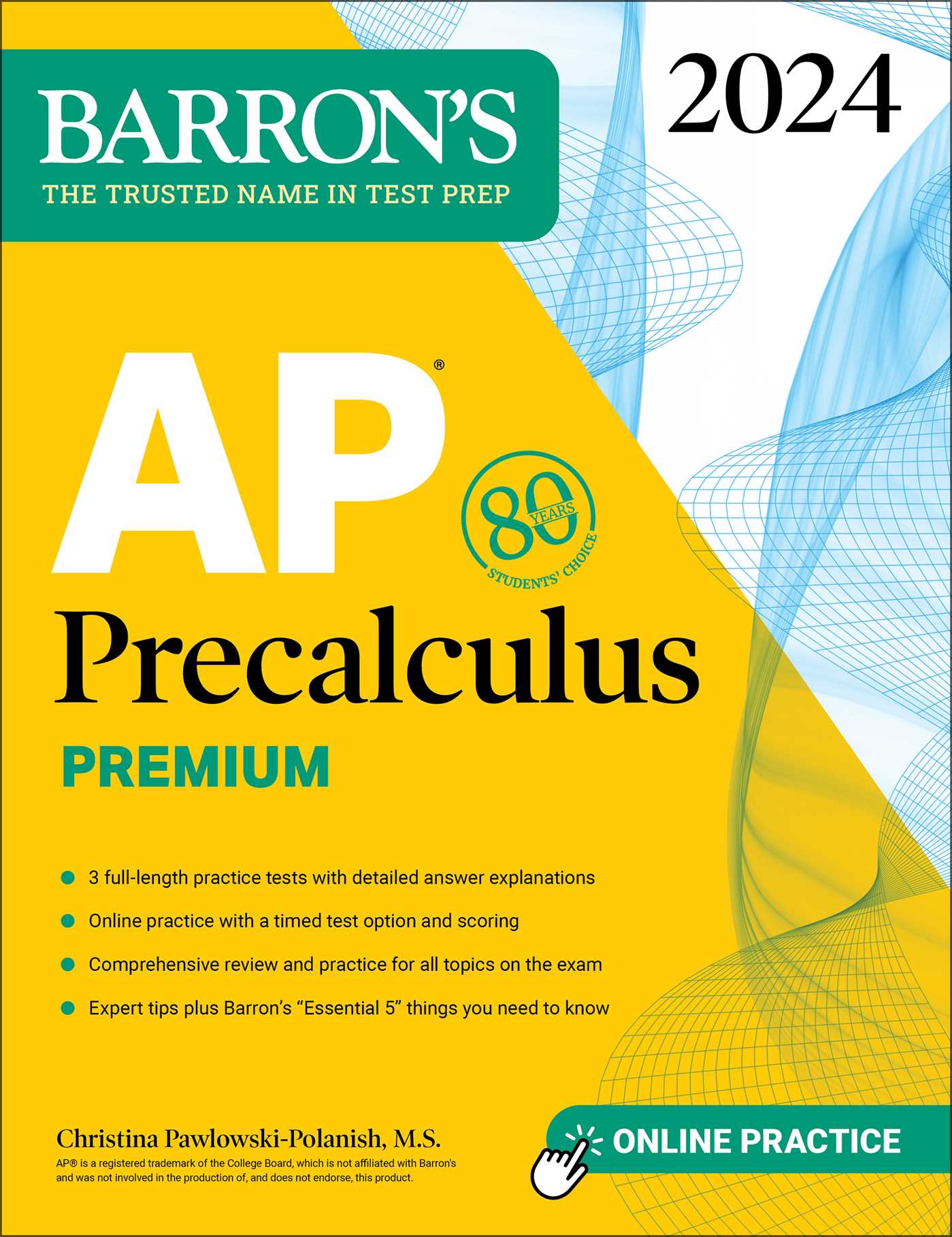 AP Precalculus Premium, 2024: 3 Practice Tests + Comprehensive Review + Online Practice 1 AP Precalculus Premium, 2024: 3 Practice Tests + Comprehensive Review + Online Practice