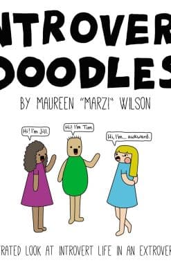 Introvert Doodles: An Illustrated Look at Introvert Life in an Extrovert World