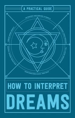 How to Interpret Dreams: A Practical Guide