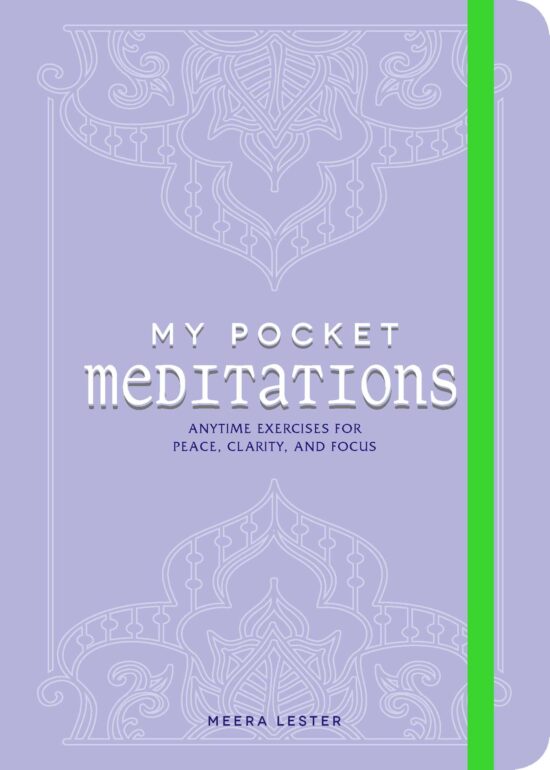 My Pocket Meditations: Anytime Exercises for Peace, Clarity, and Focus