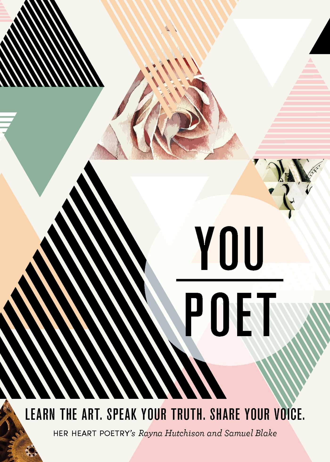 You/Poet: Learn the Art. Speak Your Truth. Share Your Voice You/Poet: Learn the Art. Speak Your Truth. Share Your Voice.