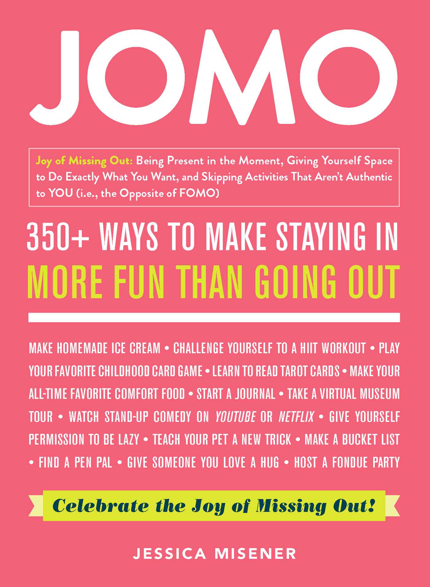 JOMO: Celebrate the Joy of Missing Out!