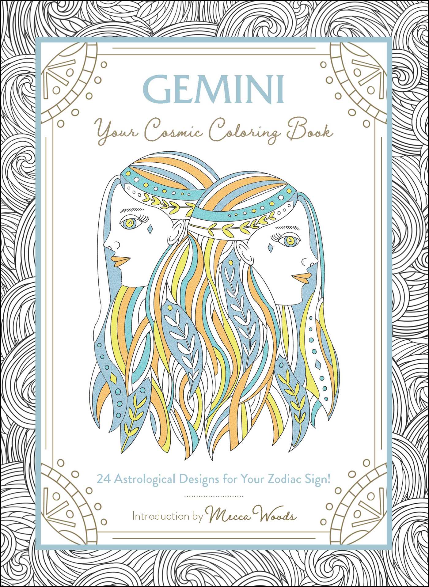 Gemini: Your Cosmic Coloring Book: 24 Astrological Designs for Your Zodiac Sign!