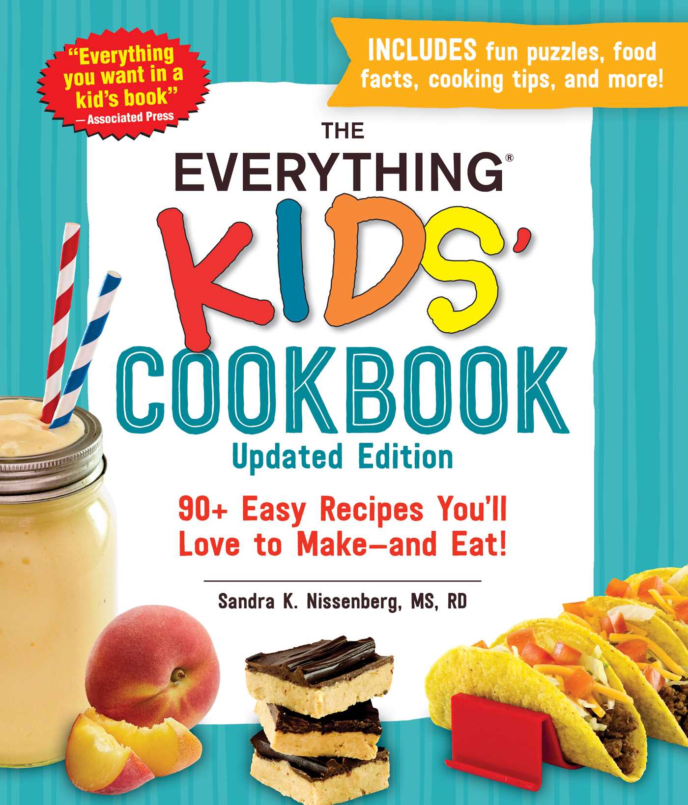 The Everything Kids' Cookbook, Updated Edition: 90+ Easy Recipes You'll Love to Make and Eat!