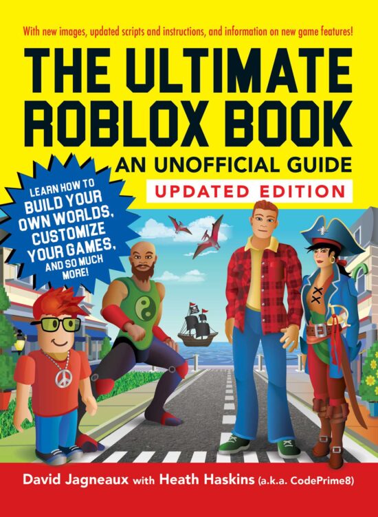 The Ultimate Roblox Book: An Unofficial Guide, Updated Edition: Learn How to Build Your Own Worlds, Customize Your Games, and So Much More!