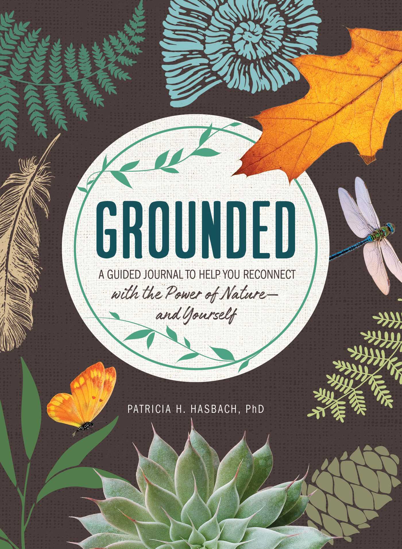 Grounded: A Guided Journal to Help You Reconnect with the Power of Nature and Yourself
