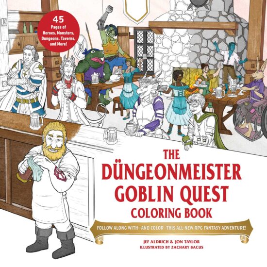 The DÃ¼ngeonmeister Goblin Quest Coloring Book: Follow Along with and Color This All-New RPG Fantasy Adventure!