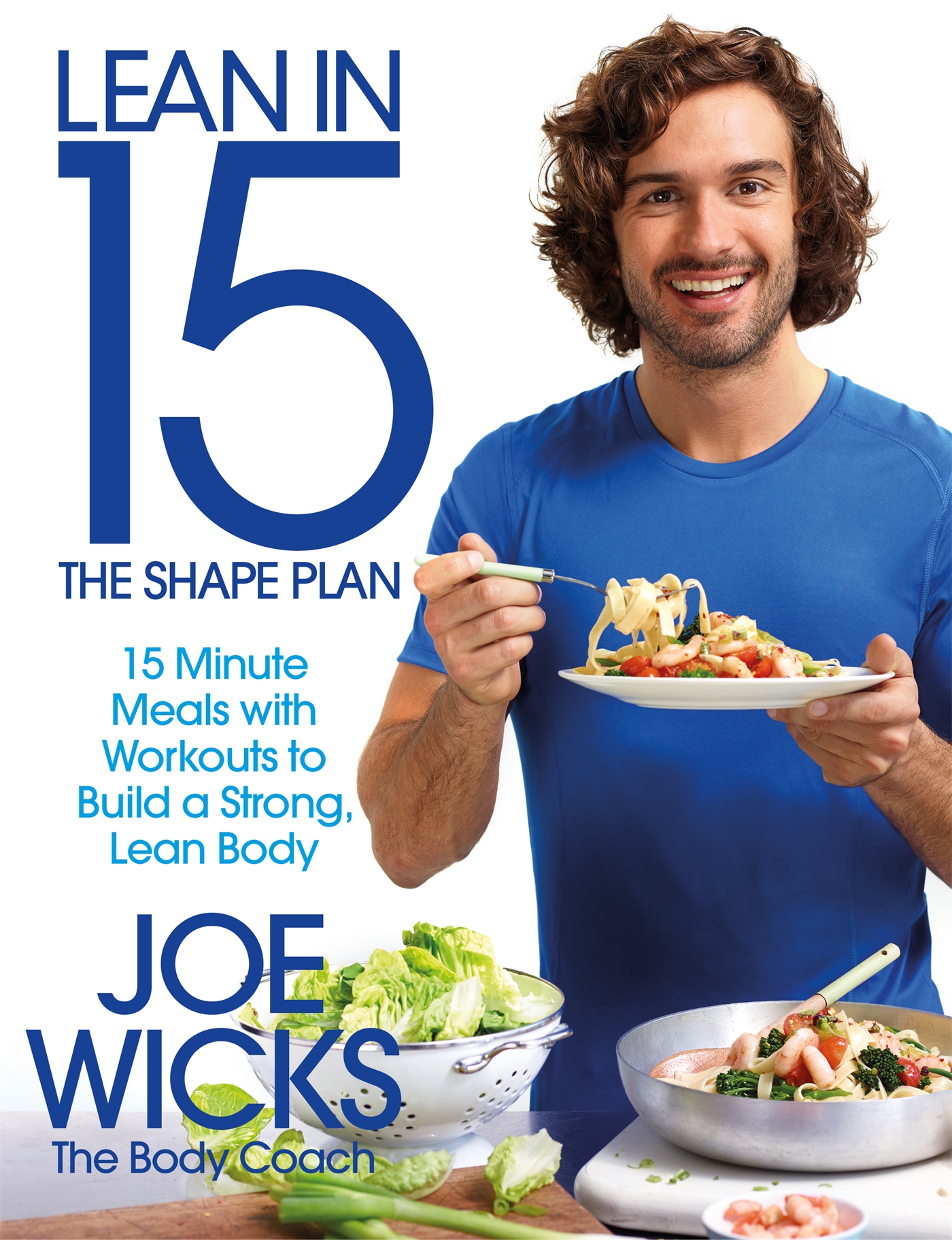 Lean in 15 - The Shape Plan 1 Lean in 15 - The Shape Plan
