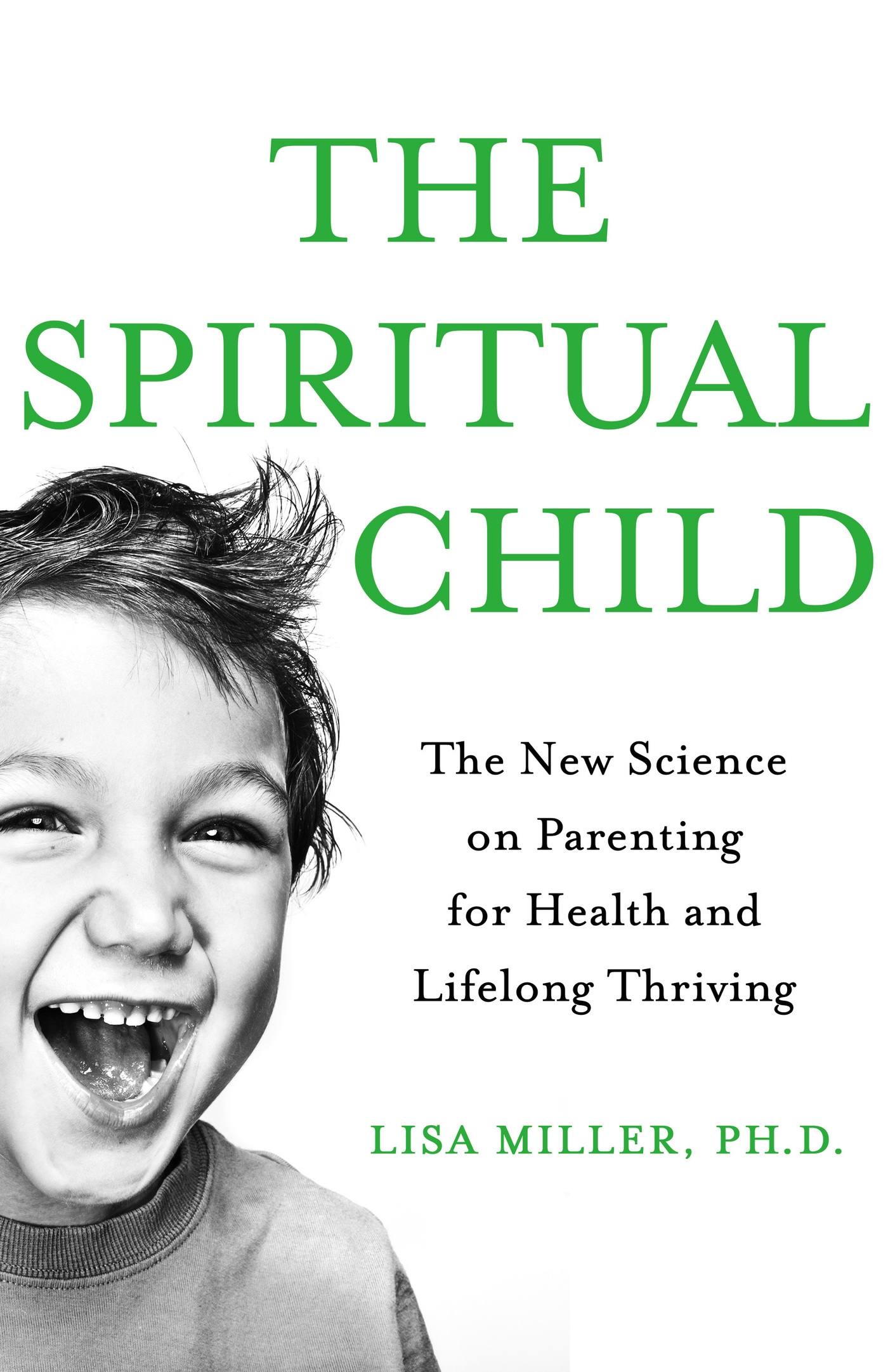The Spiritual Child 1 The Spiritual Child
