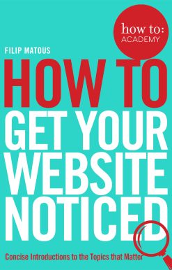 How To Get Your Website Noticed