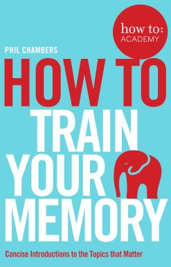 How To Train Your Memory