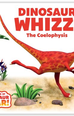 Dinosaur Whizz! The Coelophysis