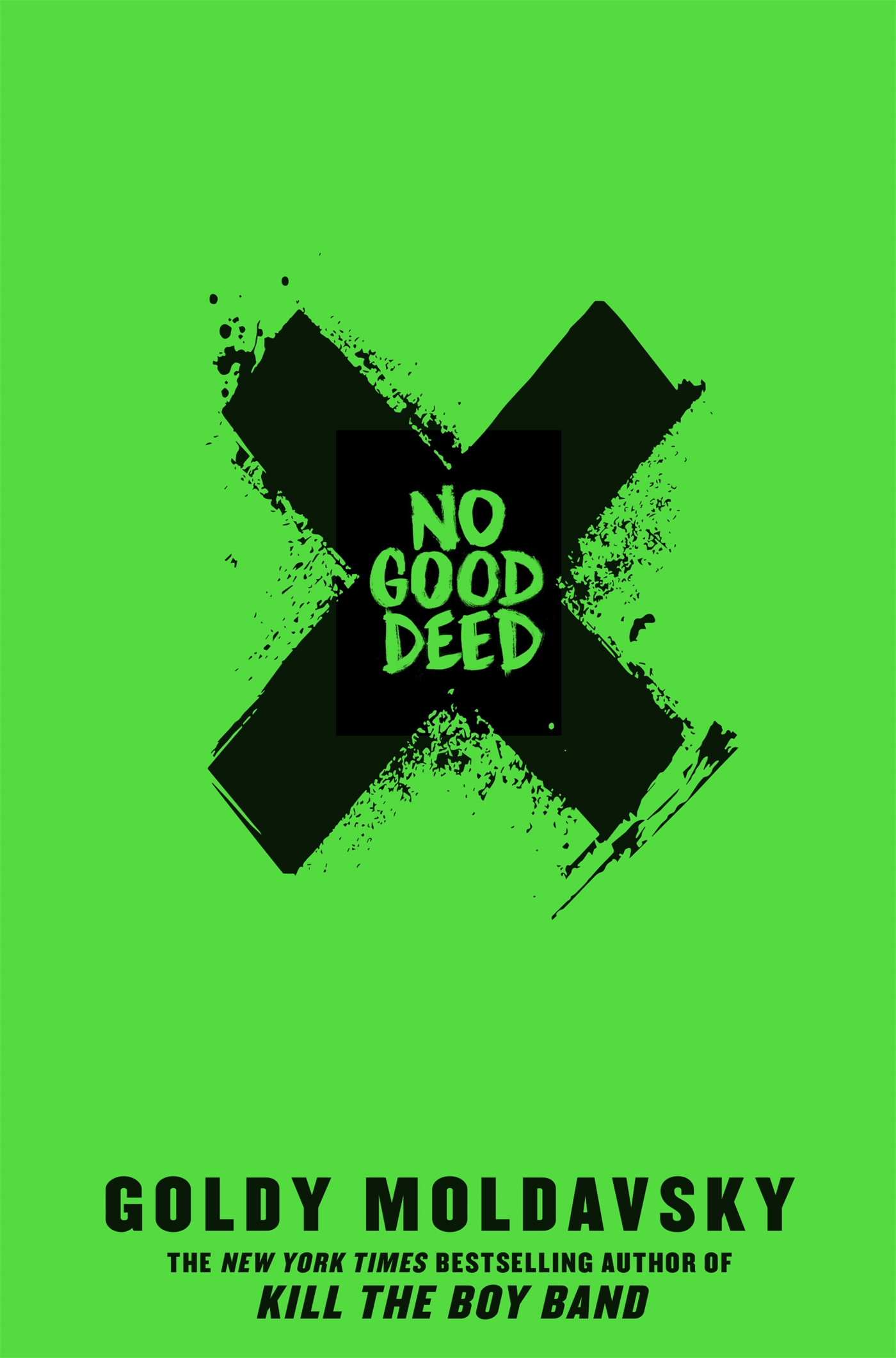 No Good Deed 1 No Good Deed