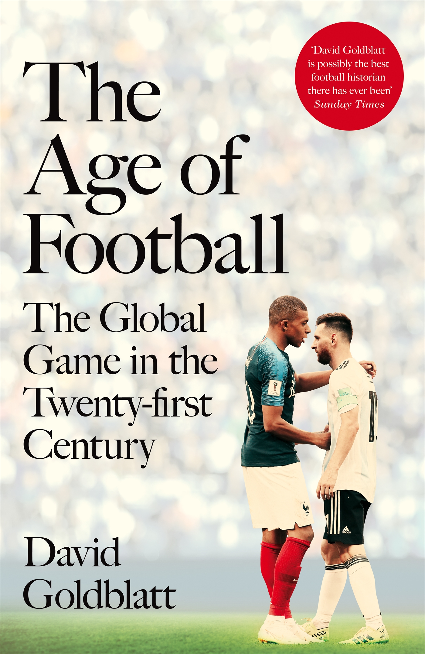 The Age of Football 1 The Age of Football