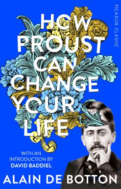 How Proust Can Change Your Life