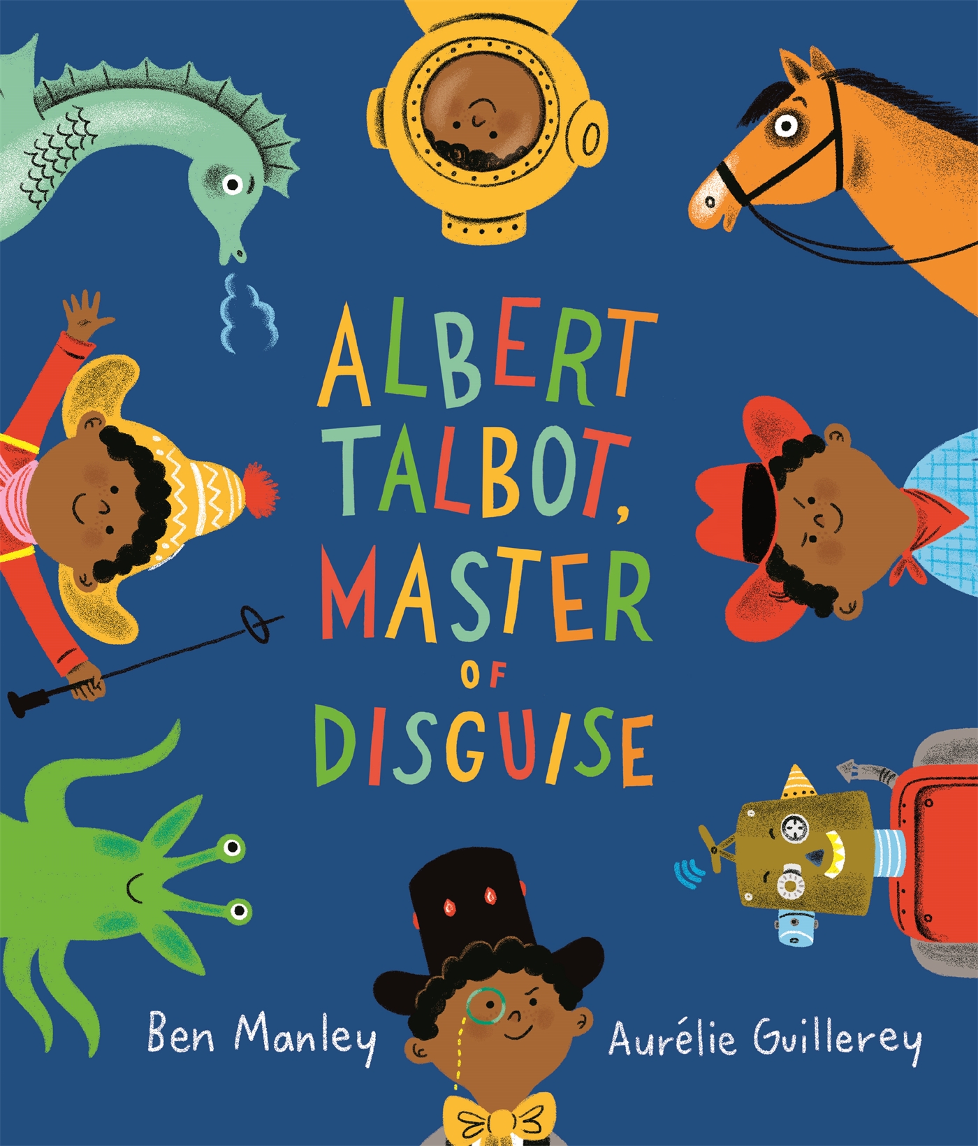 Albert Talbot: Master of Disguise 1 Albert Talbot: Master of Disguise