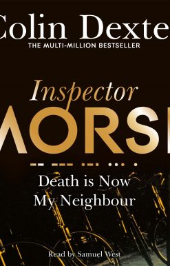Death is Now My Neighbour