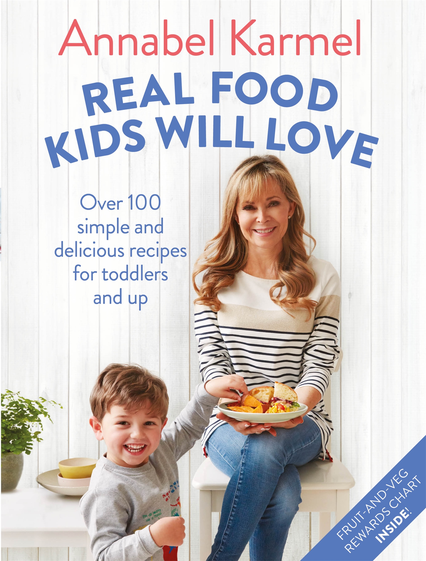 Real Food Kids Will Love 1 Real Food Kids Will Love
