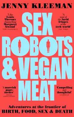 Sex Robots & Vegan Meat