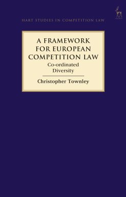 A Framework for European Competition Law: Co-ordinated Diversity