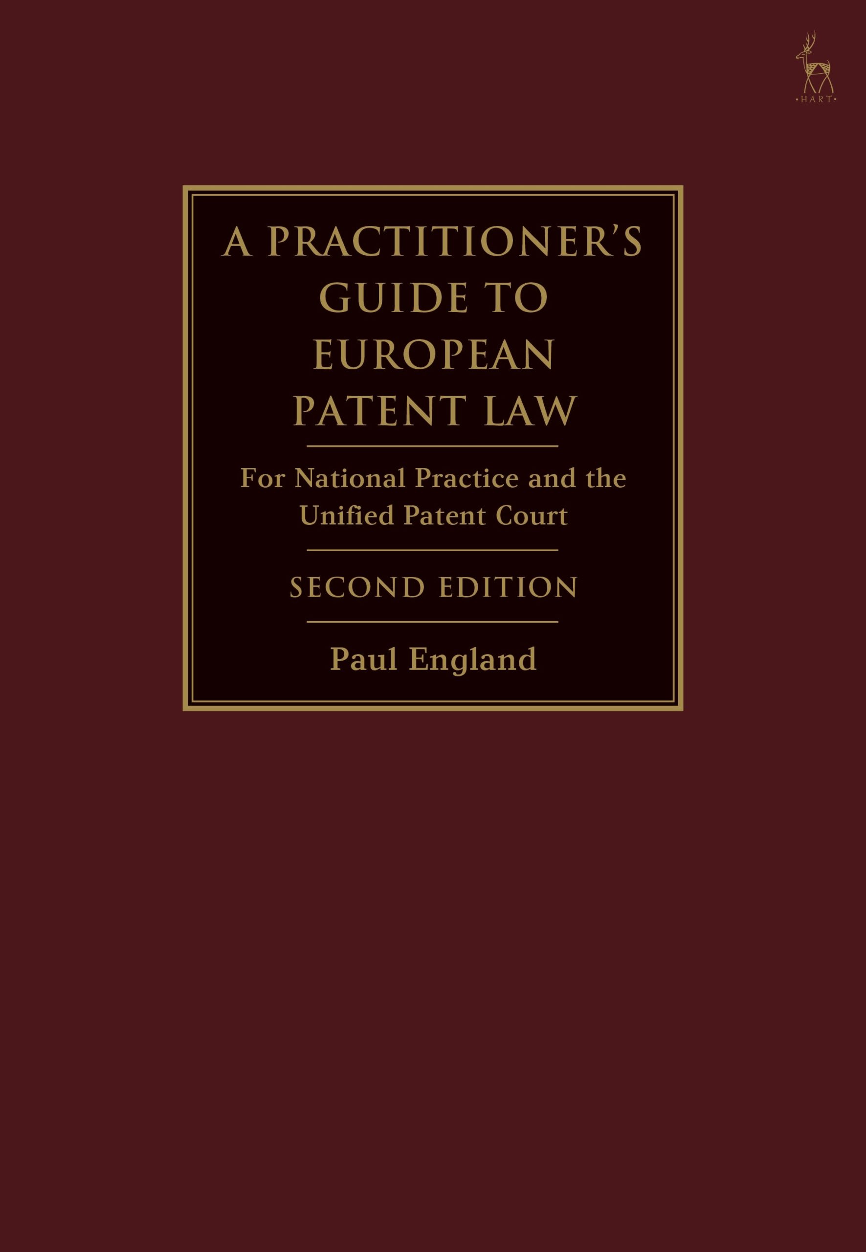 A Practitioner's Guide to European Patent Law: For National Practice and the Unified Patent Court 1 A Practitioner's Guide to European Patent Law: For National Practice and the Unified Patent Court